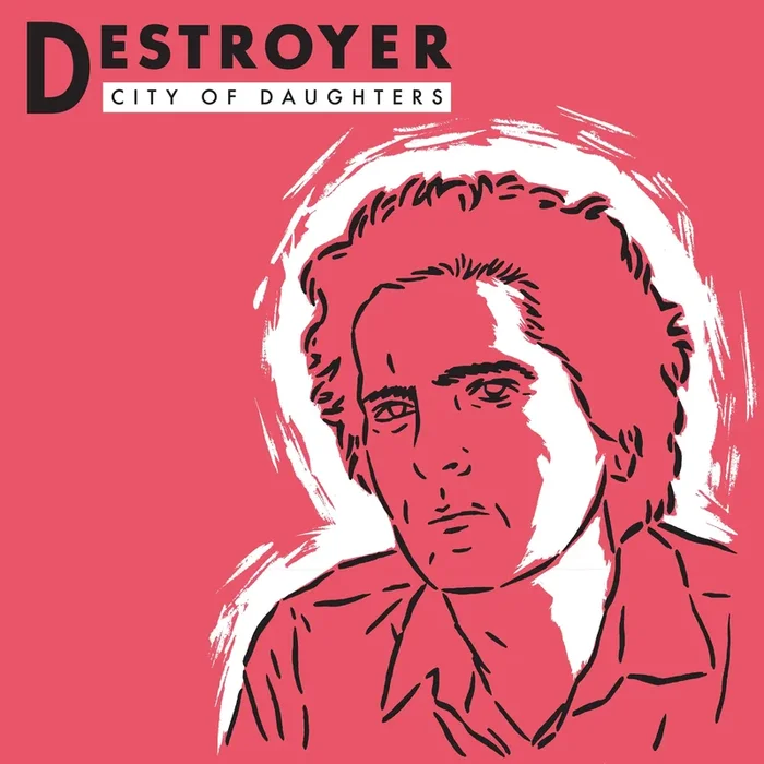 Destroyer – City Of Daughters