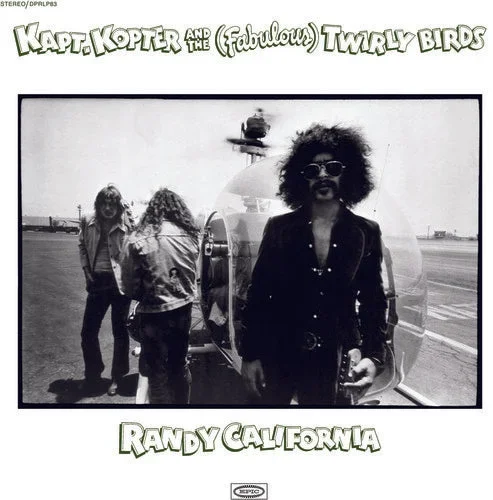 Randy California – Kapt. Kopter And The (Fabulous) Twirly Birds