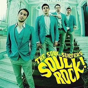 The Soul Surfers – Soul Rock!
