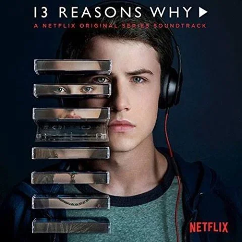 Various – 13 Reasons Why (Netflix Original Series Soundtrack)
