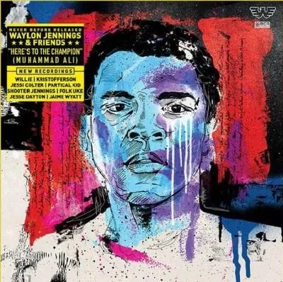 Waylon Jennings – Here’s To The Champion Muhammad Ali