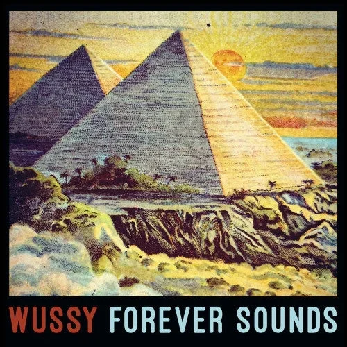 Wussy – Forever Sounds