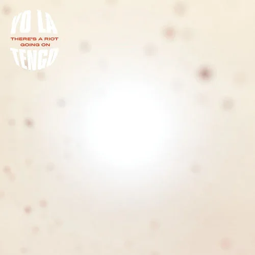 Yo La Tengo – There’s A Riot Going On [Orange Vinyl]